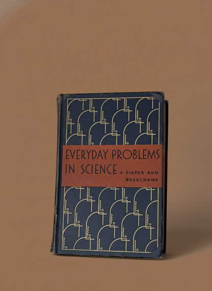 Everyday Problems In Science by Pieper and Beauchamp